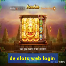 dv slots web login